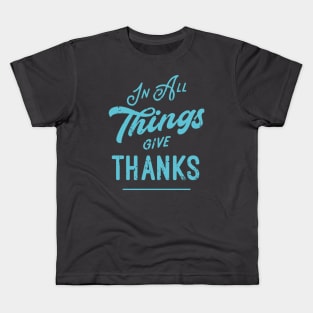 Thankful Grateful Give Thanks Kids T-Shirt